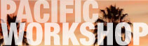 PACIFIC WORKSHOP
